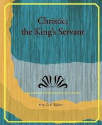 Christie, the King\\\'s Servant