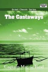 The Castaways by Mayne Reid