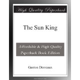 The Sun King by Gaston Derreaux