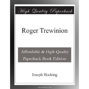 Roger Trewinion by Joseph Hocking