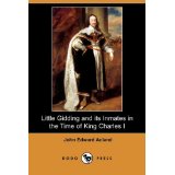 Little Gidding and its inmates in the Time of King Charles I. by John Edward Acland