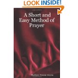 A Short Method Of Prayer by Jeanne Marie Bouvier de la Motte Guyon