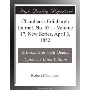 Chamber\\\'s Edinburgh Journal, No. 462 by Various