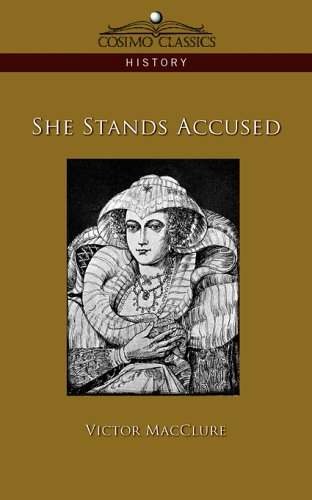 She Stands Accused by Victor MacClure