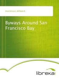 Byways Around San Francisco Bay