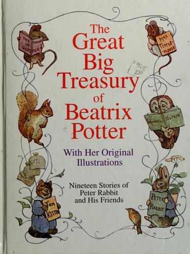 The Great Big Treasury of Beatrix Potter by Beatrix Potter