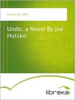 Undo, a Novel