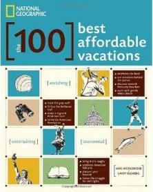 The 100 Best Affordable Vacations 2011