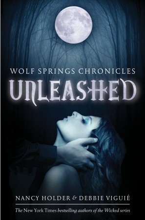 Unleashed (Wolf Springs Chronicles, #1)