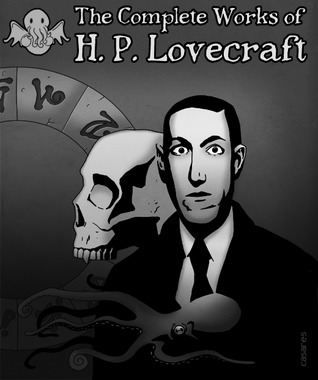 The Complete Works of H.P. Lovecraft