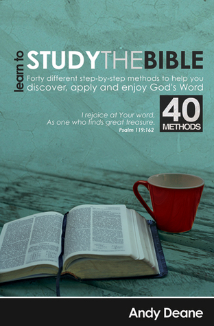 Learn to Study the Bible (40 Bible Study Methods)