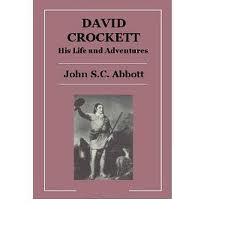 David Crockett: His Life and Adventures