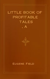 A Little Book of Profitable Tales