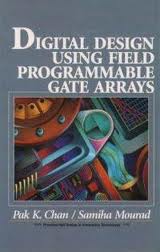 Digital Design Using Field Programmable  Gate Array