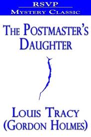 The Postmaster's Daughter by Louis Tracy