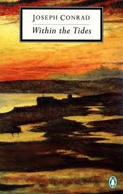 Within the Tides by Joseph Conrad