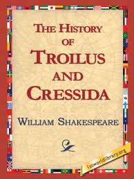 History of Troilus and Cressida by William Shakespeare