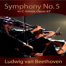 Symphony No. 5 in C minor Opus 67 by Ludwig van Beethoven