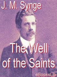 The Well of the Saints by J. M. Synge