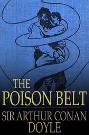 The Poison Belt by Sir Arthur Conan Doyle