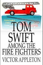 Tom Swift Among the Fire Fighters, or, Battling with Flames from the Air