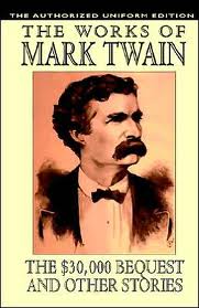 The 30,000 Dollar Bequest and Other Stories by Mark Twain