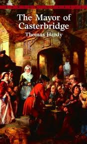 The Mayor of Casterbridge by Thomas Hardy