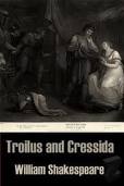 Troilus and Cressida by William Shakespeare