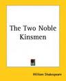 The Two Noble Kinsmen by Shakespeare