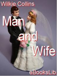 Man and Wife by Wilkie Collins