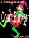 Count Bunker: being a bald yet veracious chronicle containing some further