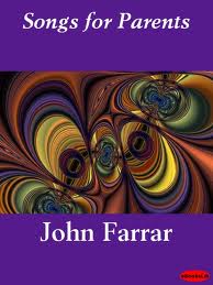 Songs for Parents by John Chipman Farrar