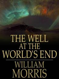 The Well at the World's End: a tale by William Morris