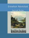 Erewhon Revisited by Samuel Butler