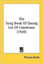 Song Book of Quong Lee of Limehouse by Thomas Burke