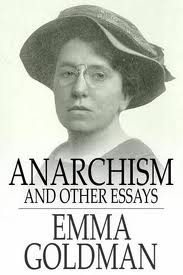 Anarchism and Other Essays by Emma Goldman