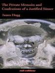 The Private Memoirs and Confessions of a Justified Sinner by James Hogg