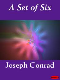 A Set of Six by Joseph Conrad