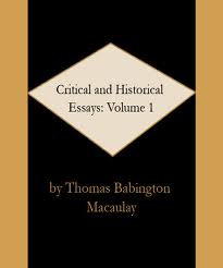 Critical and Historical Essays â€” Volume 1 by Macaulay