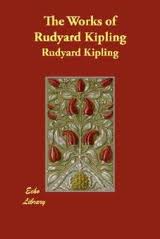 The Works of Rudyard Kipling by Rudyard Kipling