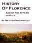 History of Florence and of the Affairs of Italy by NiccolÃ² Machiavelli