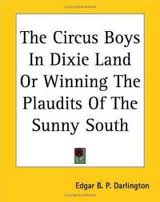 The Circus Boys in Dixie Land : or, Winning the Plaudits of the Sunny South