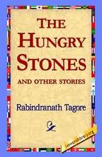 The Hungry Stones and Other Stories by Rabindranath Tagore