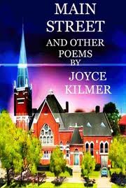 Main Street and Other Poems by Joyce Kilmer