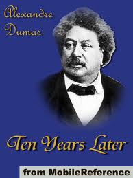 Ten Years Later by Alexandre Dumas