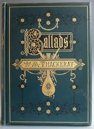 Ballads by William Makepeace Thackeray