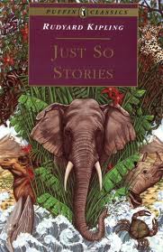 Just So Stories by Rudyard Kipling