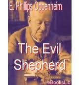 The Evil Shepherd by E. Phillips Oppenheim