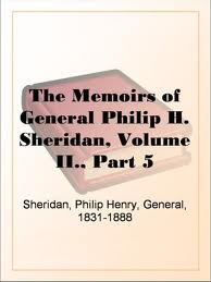 The Memoirs of General Philip H. Sheridan, Volume II., Part 5 by Sheridan