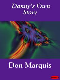 Danny's Own Story by Don Marquis